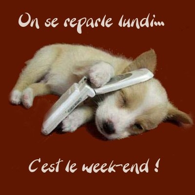 bonne fin de semaine
